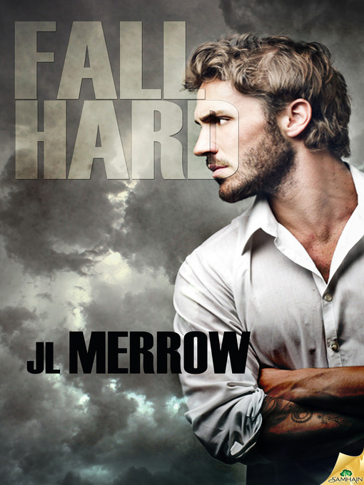 Title details for Fall Hard by JL Merrow - Available